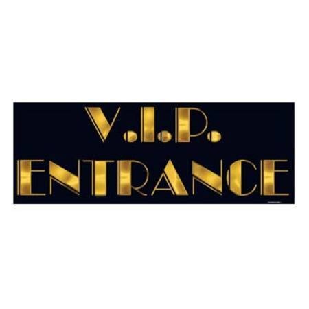 VIP Entrance Sign  8" x 22" (20.3cm x 56cm)